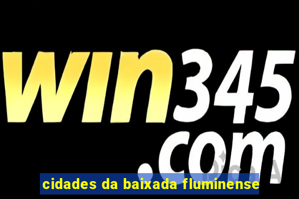 cidades da baixada fluminense